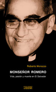 Monseñor Romero, de Morozzo, Roberto | portada del libro