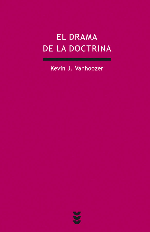 El drama de la doctrina, de Vanhoozer, Kevin J. | portada del libro