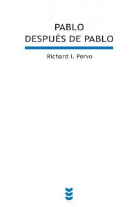 PABLO DESPUES DE PABLO, de Pervo | portada del libro