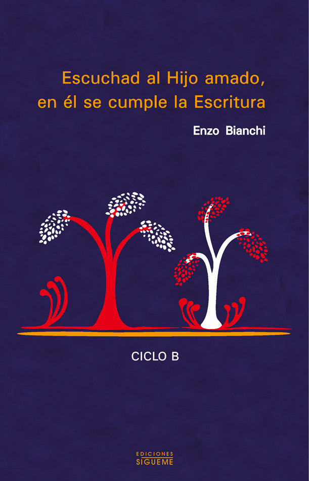 Escuchad al Hijo amado, en él se cumple la escritura, de Bianchi, Enzo | portada del libro