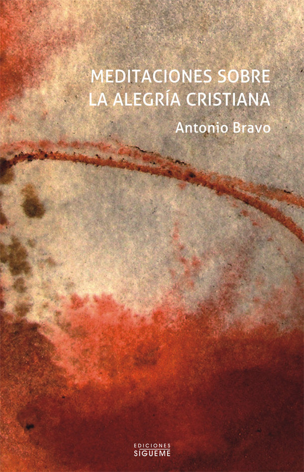 Meditaciones sobre la alegría cristiana, de Bravo Tisner, Antonio | portada del libro