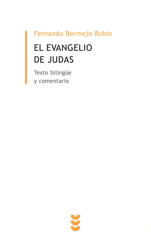 El evangelio de Judas, de Bermejo rubio, Fernando | portada del libro