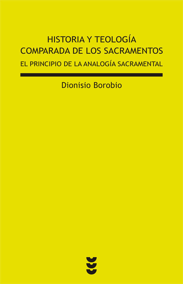 Historia y teología comparada de los sacramentos, de Borogbio García, Dionisio | portada del libro