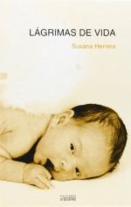 Lágrimas de vida, de Herrera Marquez | portada del libro
