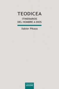 Teodicea, de Pikaza Ibarrondo, Xabier | portada del libro