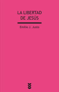 LIBERTAD DE JESUS, LA, de Justo Domínguez | portada del libro