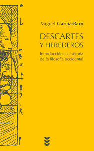 Descartes y Herederos, de García-Baró, Miguel | portada del libro