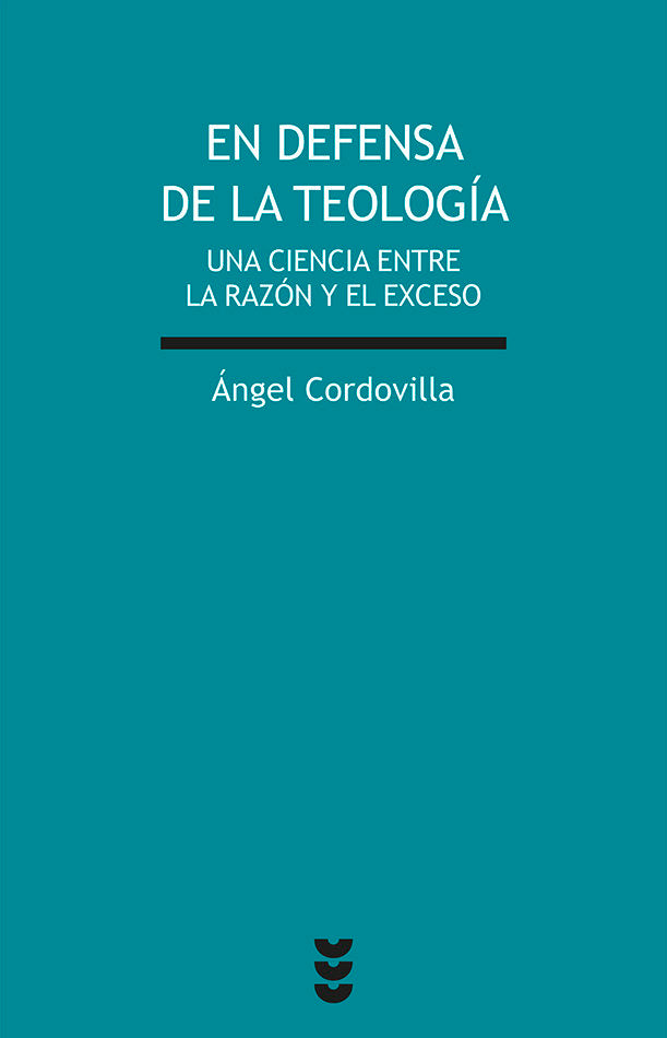 En defensa de la teología, de Cordovilla Pérez, Ángel | portada del libro