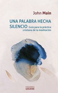 Una palabra hecha silencio, de Main | portada del libro