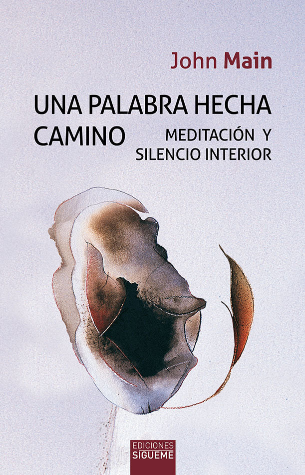 Una palabra hecha camino, de John Main | portada del libro