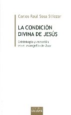 CONDICION DIVINA DE JESUS, LA, de CARLOS RAUL SOSA SILIEZAR | portada del libro