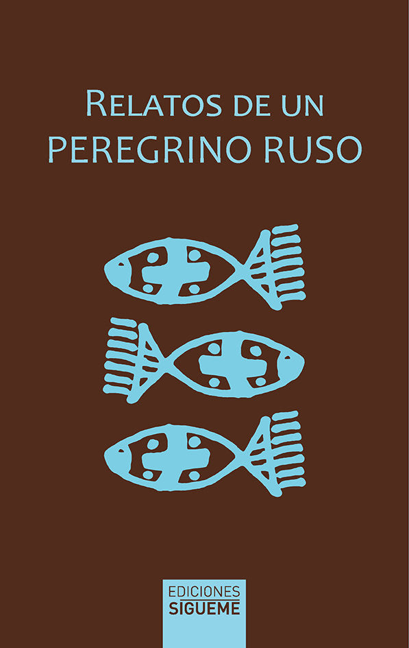 RELATOS DE UN PEREGRINO RUSO, de Anónimo | portada del libro