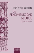 FENOMENICIDAD DE DIOS, LA, de JEAN IVES LACOSTE | portada del libro