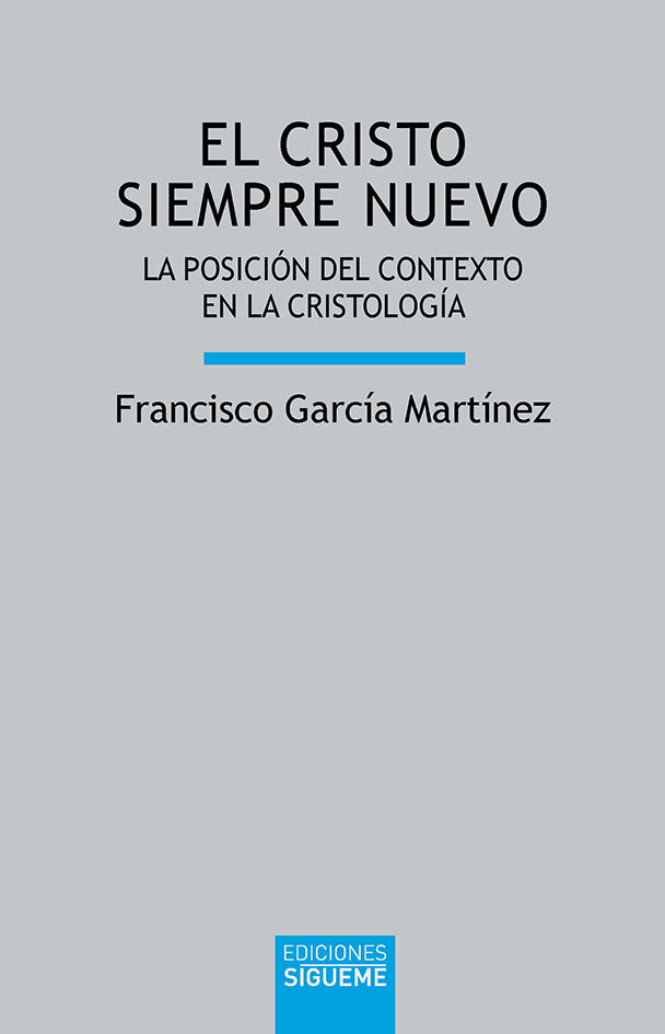 El Cristo siempre nuevo, de García Martínez, Francisco | portada del libro
