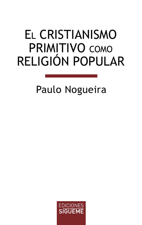 El cristianismo primitivo como religión popular, de Nogueira, Paulo | portada del libro