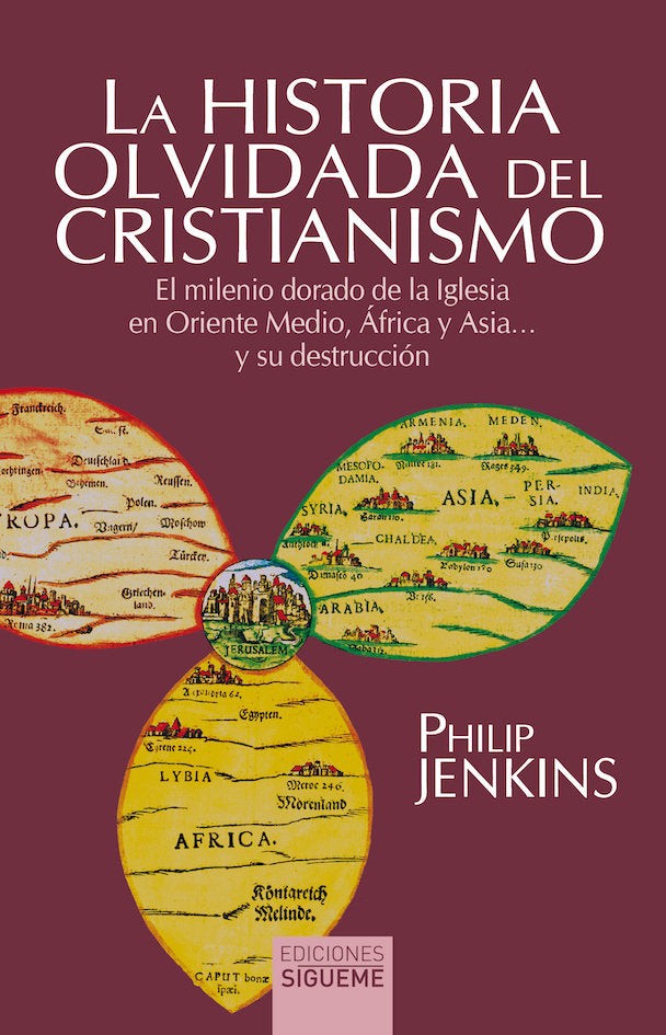 La historia olvidada del cristianismo, de Jenkins, Philip | portada del libro
