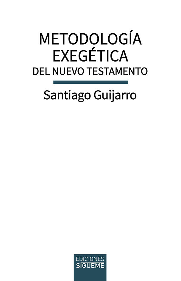 METODOLOGIA EXEGETICA DEL NUEVO TESTAMENTO, de GUIJARRO, SANTIAGO | portada del libro