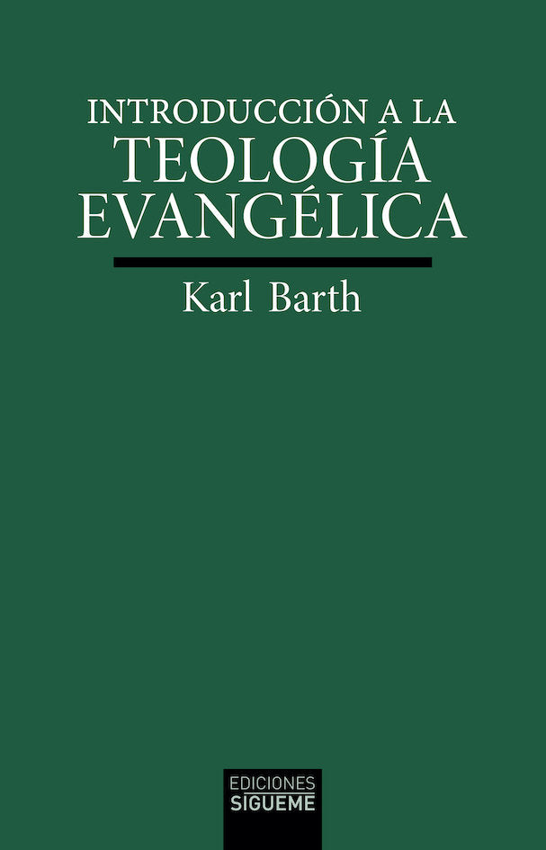 INTRODUCCION A LA TEOLOGIA EVANGELICA, de BARTH, KARL | portada del libro