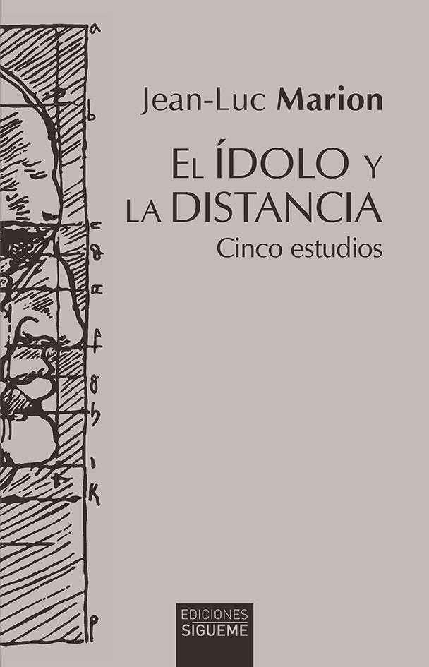 EL IDOLO Y LA DISTANCIA, de MARION,JEAN LUC | portada del libro