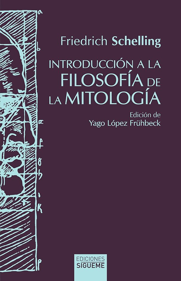 INTRODUCCION A LA FILOSOFIA DE LA MITOLOGIA, de FRIEDRICH W. J. SCHELLING | portada del libro
