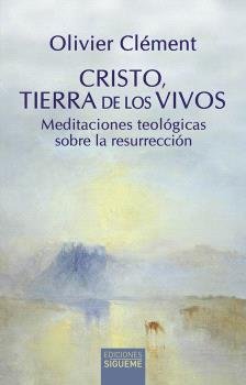 CRISTO, TIERRA DE LOS VIVOS, de CLEMENT, OLIVIER | portada del libro
