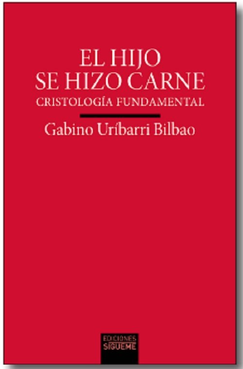 HIJO SE HIZO CARNE, EL, de URIBARRI BILBAO, GABINO SJ | portada del libro