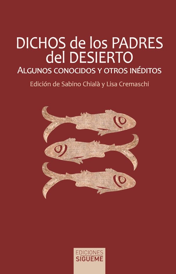 DICHOS DE LOS PADRES DEL DESIERTO, de CHIALA, SABINO | portada del libro