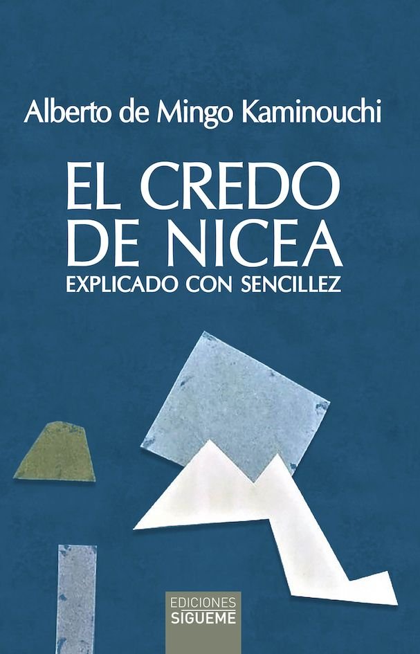 CREDO DE NICEA, EL, de DE MINGO KAMINOUCHI, ALBERTO | portada del libro