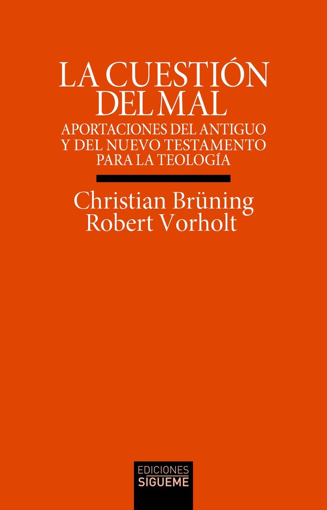 CUESTION DEL MAL, LA, de BRUNING, CRISTIAN | portada del libro