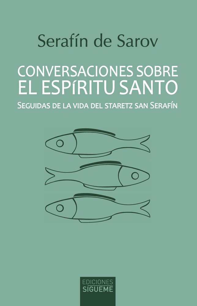 CONVERSACIONES SOBRE EL ESPIRITU SANTO, de SAROV, SERAFIN DE | portada del libro