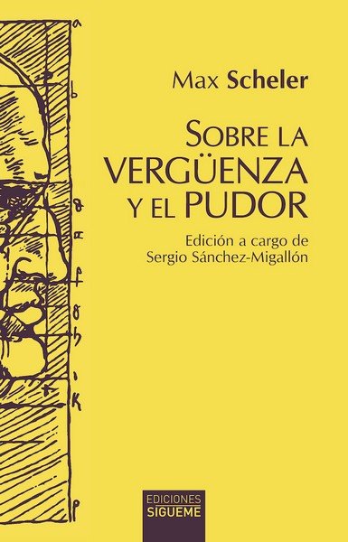 SOBRE LA VERGUENZA Y EL PUDOR, de SCHELER, MAX | portada del libro