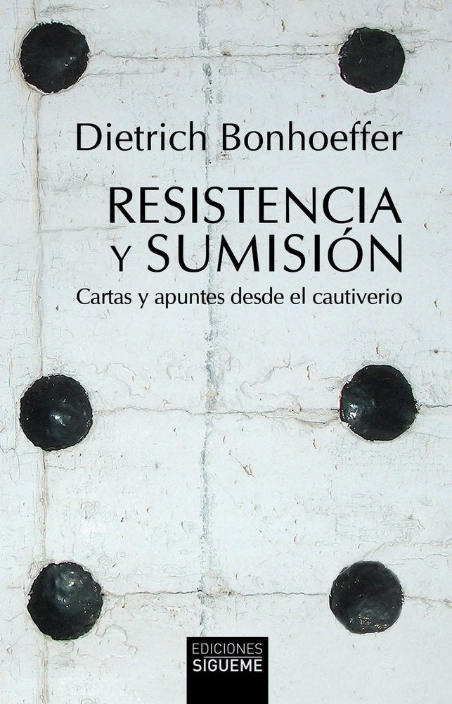 RESISTENCIA Y SUMISIÓN, de BONHOEFFER | portada del libro