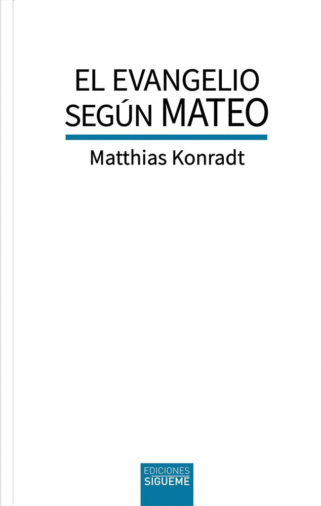 EVANGELIO SEGUN MATEO, EL, de MATTHIAS KONRADT | portada del libro