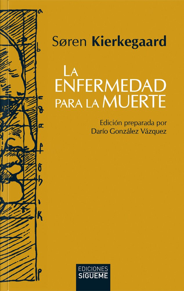 LA ENFERMEDAD PARA LA MUERTE, de KIERKEGAARD, SøREN | portada del libro