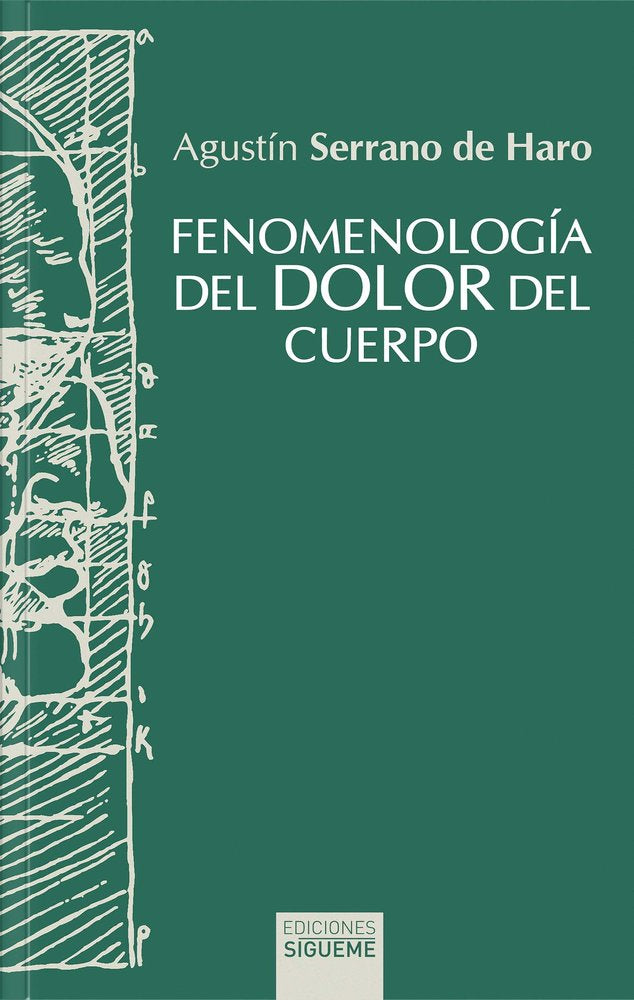 FENOMENOLOGIA DEL DOLOR DEL CUERPO, de SERRANO DE HARO, AGUSTIN | portada del libro