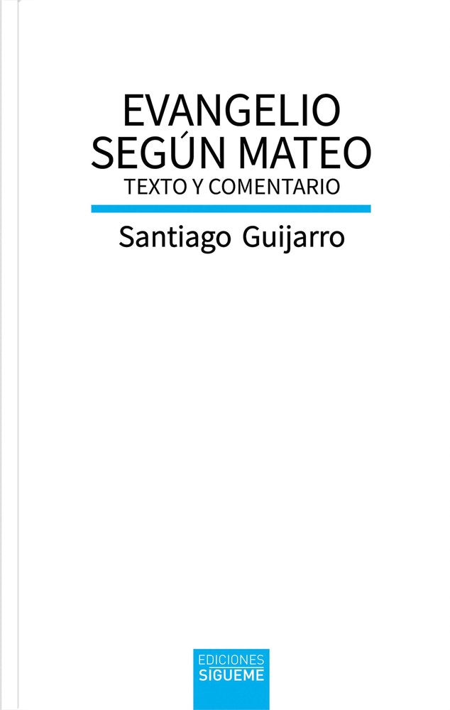 EVANGELIO SEGUN MATEO, de GUIJARRO OPORTO, SANTIAGO | portada del libro