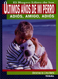 Últimos años de mi perro, de Lima-Netto, Christina de | portada del libro