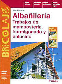 Albañiler¡a, trabajos de mamposter¡a, hormigonado y enlucido, de DIREKCTOR | portada del libro