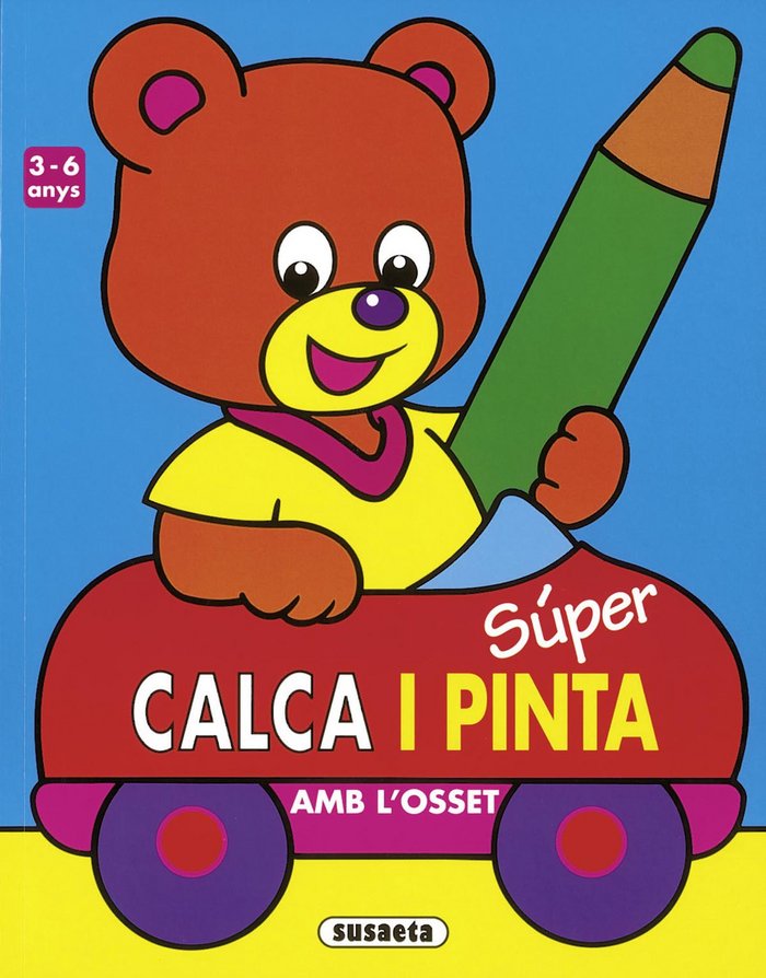 Súper calca i pinta amb l'osset, de Susaeta | portada del libro