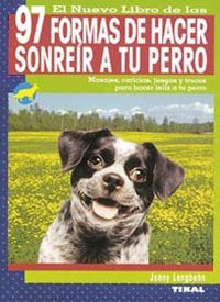97 Formas de hacer sonreír a tu perro, de Langbehn, Jenny | portada del libro