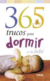 365 Trucos para dormir a tu bebé, de Elbirt, Paula | portada del libro