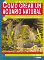 Cómo crear un acuario natural, de Peter Hiscock | portada del libro
