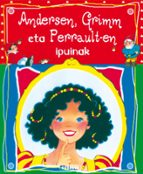 Andersen, Grimm eta Perrault-en ipuinak, de Varios autores | portada del libro