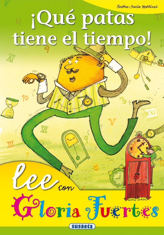 ¡Qué patas tiene el tiempo!, de Fuertes, Gloria | portada del libro