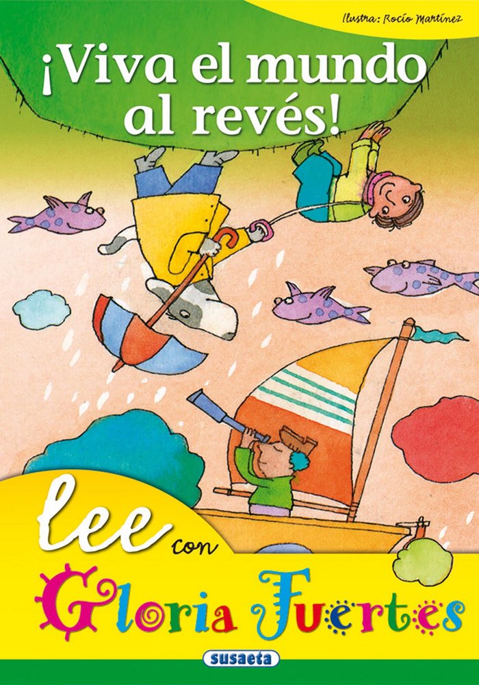 ¡Viva el mundo al revés!, de Fuertes, Gloria | portada del libro