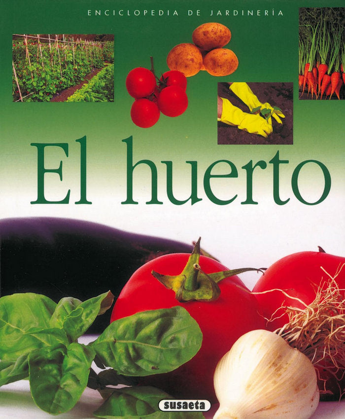 El huerto, de Susaeta, Equipo | portada del libro