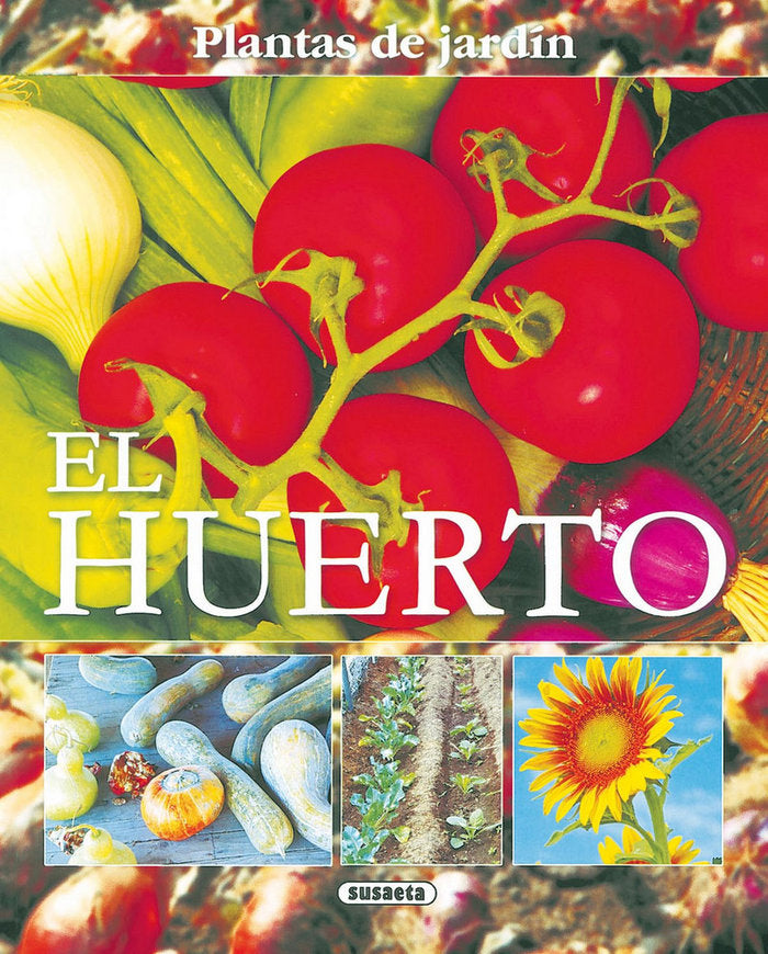El huerto, de Susaeta, Equipo | portada del libro