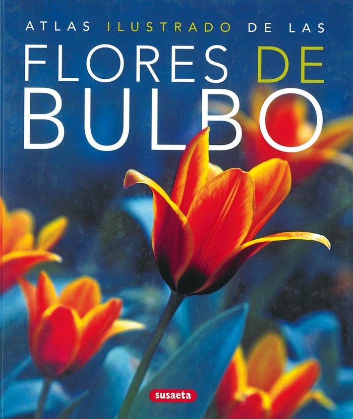 Las flores de bulbo, de Susaeta, Equipo | portada del libro