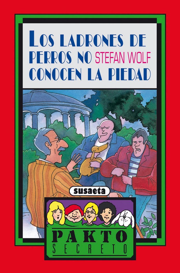 Los ladrones de perros no conocen la piedad, de Susaeta | portada del libro