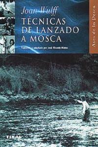 Técnicas del lanzado a mosca, de Wulff | portada del libro